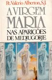 A virgem Maria- nas apparições de Medjugorje