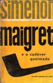 Maigret e o cadáver queimado